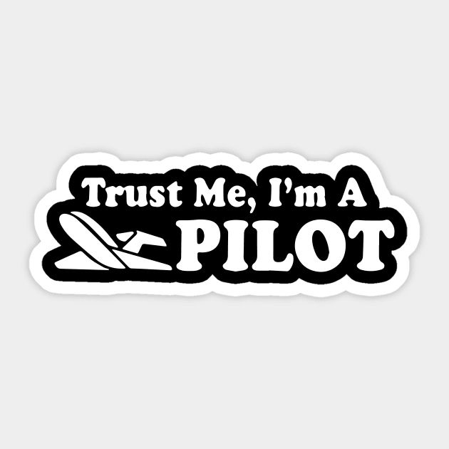 Thrust me, im a pilot. Aviation Sticker by LutzDEsign